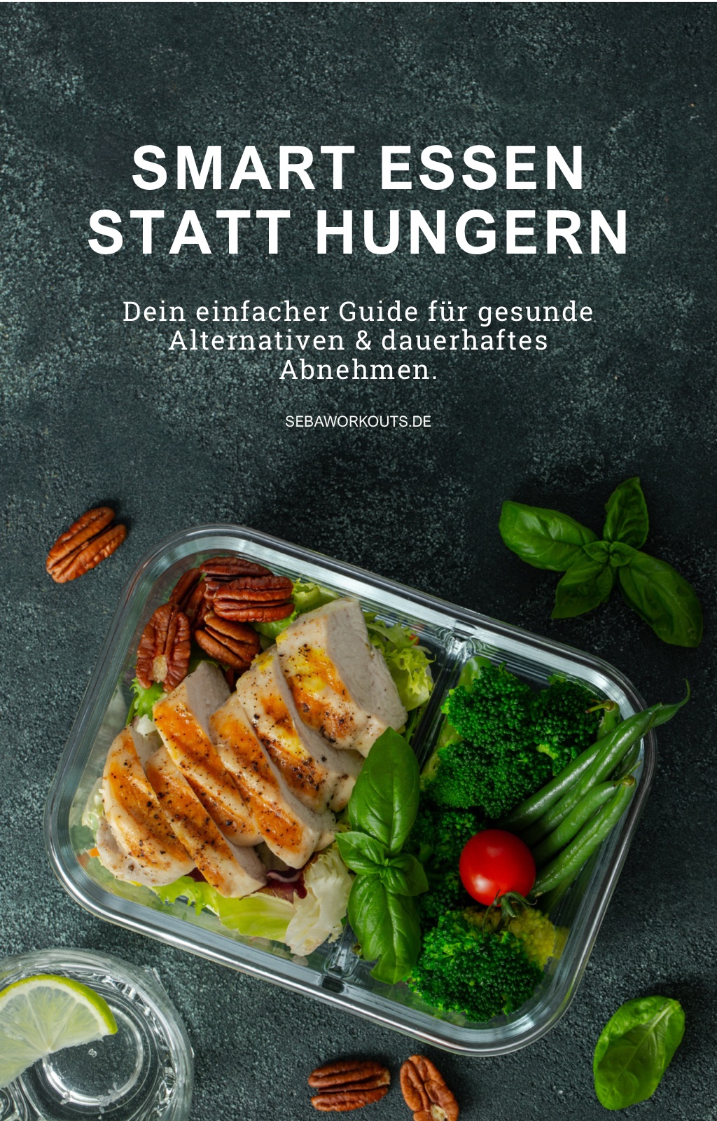 Titelseite des E-Books „Smart essen statt hungern“ von sebaworkouts
